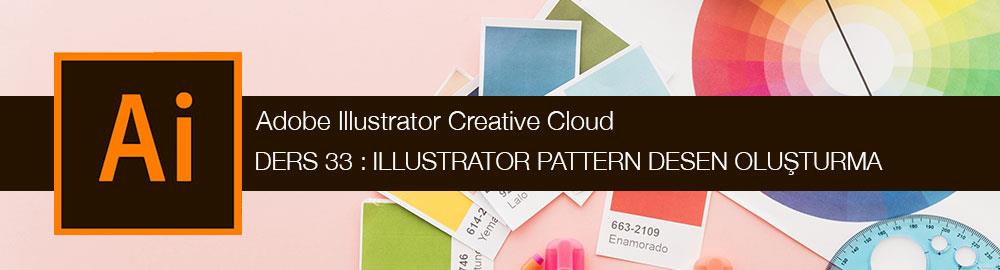 Illustrator Pattern Desen Oluşturma ve Düzenleme
